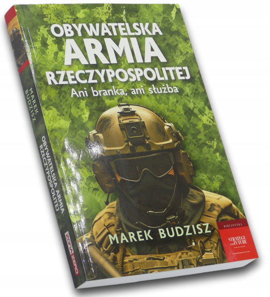 Obywatelska armia Rzeczypospolitej, Marek Budzisz