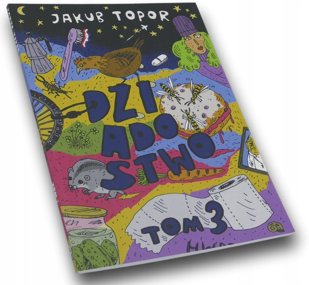 Dziadostwo Tom.3 Jakub Topor