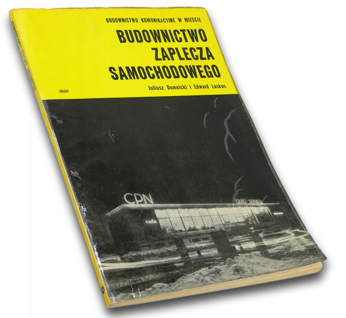Budownictwo zaplecza samochodowego - Juliusz Dumnicki i Edward Laskus
