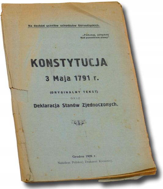 Konstytucja 3 Maja 1791r. oraz Deklaracja Stanów Zjednoczonych[Grodno 1928]