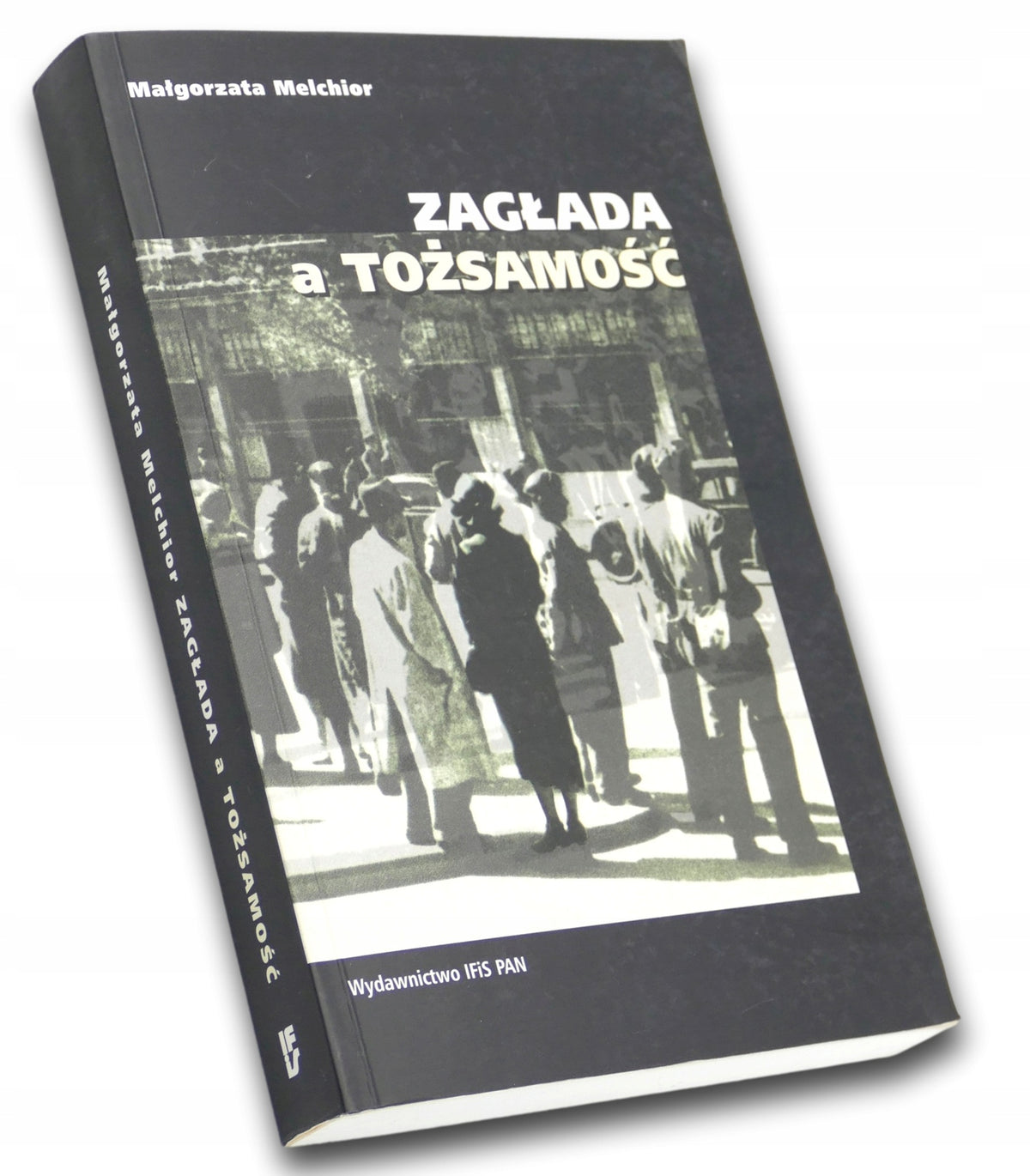 Melchior Małgorzata - Zagłada a tożsamość