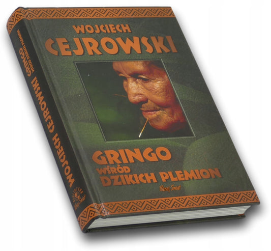 Gringo wśród dzikich plemion - Wojciech Cejrowski [Autograf]