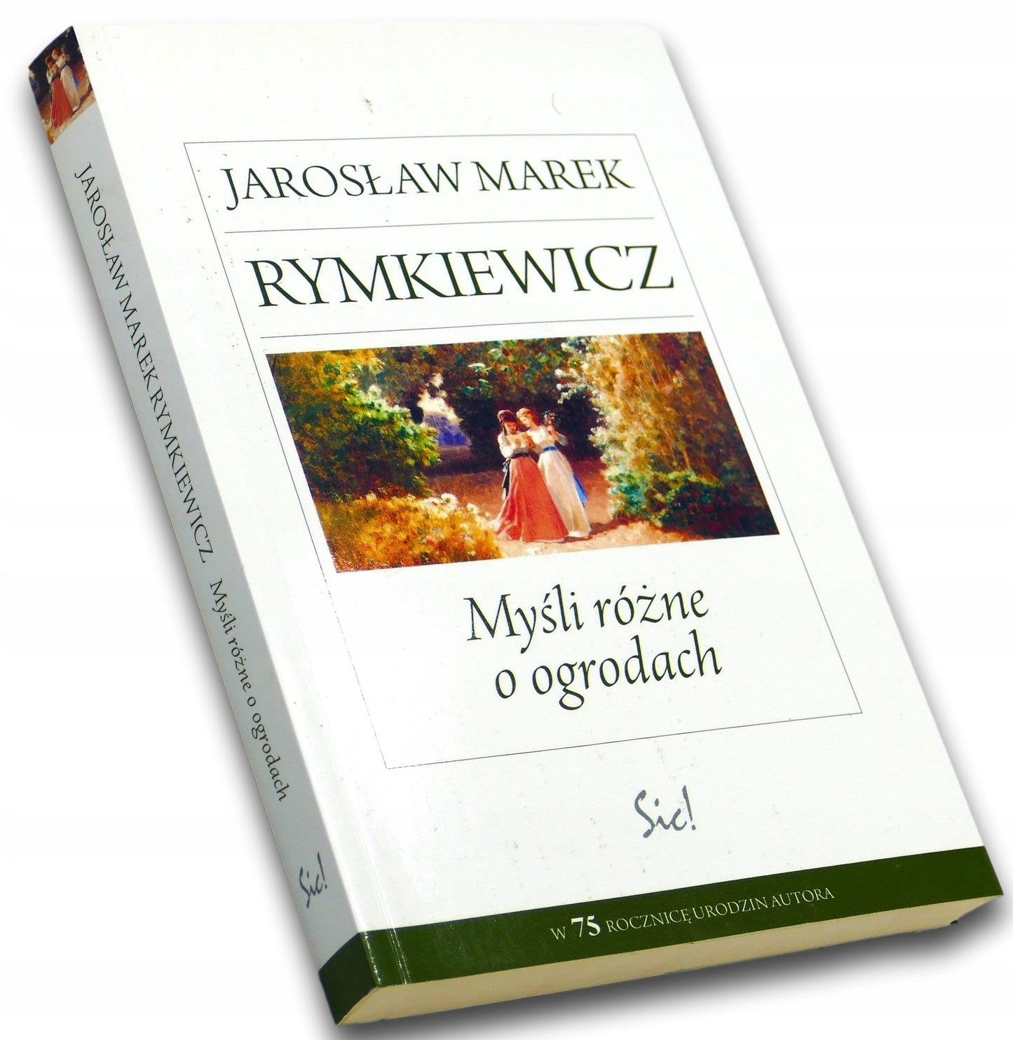 Myśli różne o ogrodach Jarosław Marek Rymkiewicz