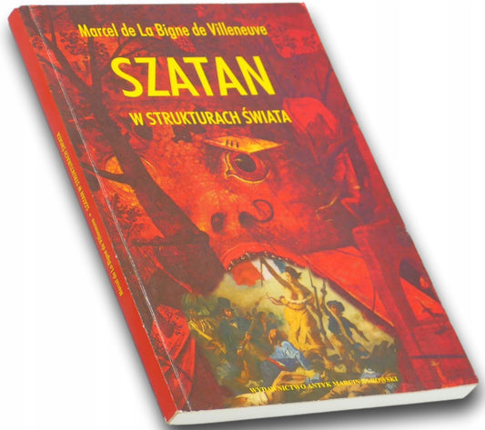 Szatan w strukturach świata, Marcel de La Bigne de Villeneuve
