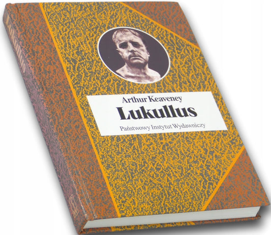 Lukullus Arthur Keaveney [Biografie Sławnych Ludzi]