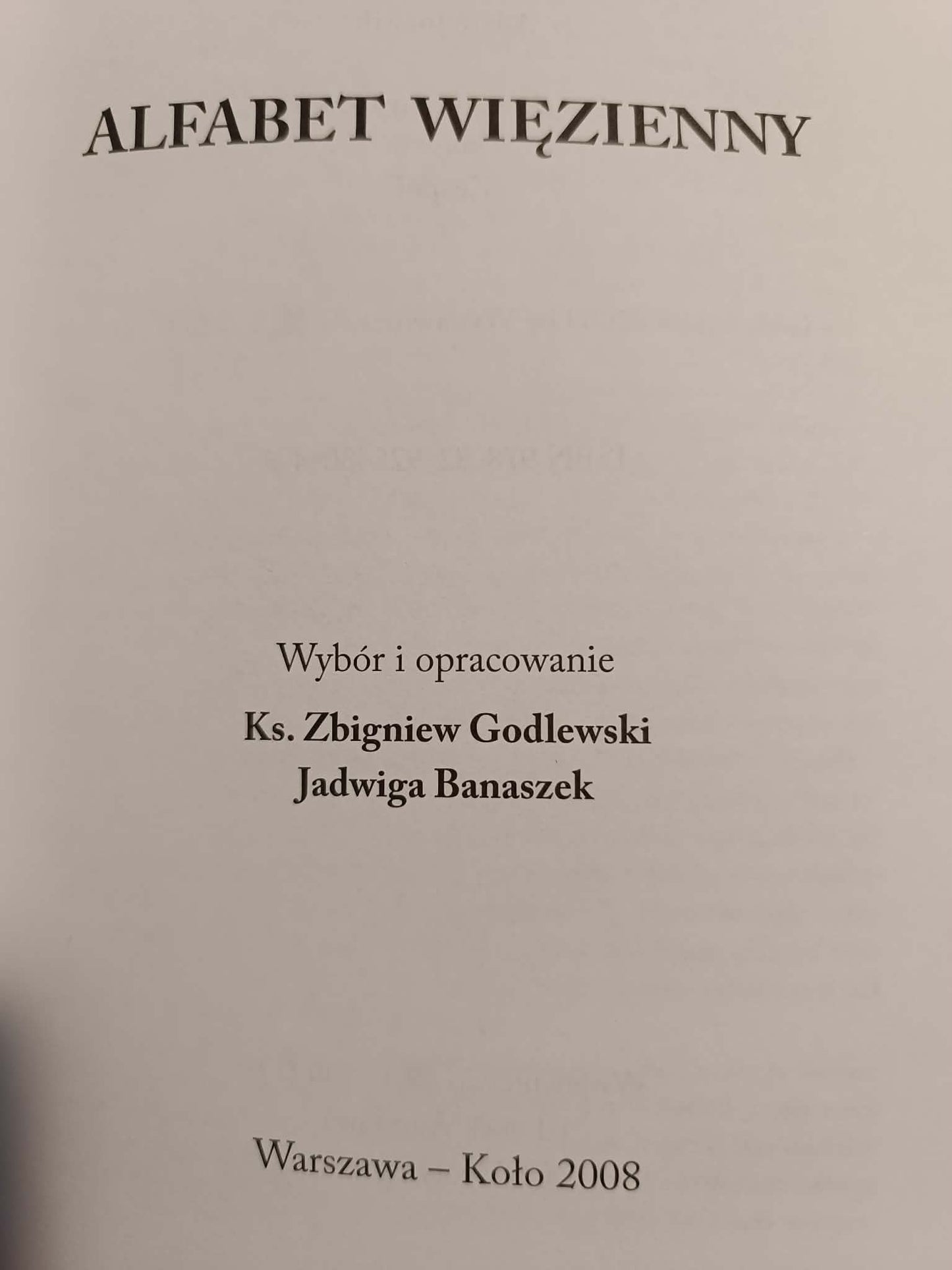 Alfabet więzienny, ks. Zbigniew Godlewski, Jadwiga Banaszek