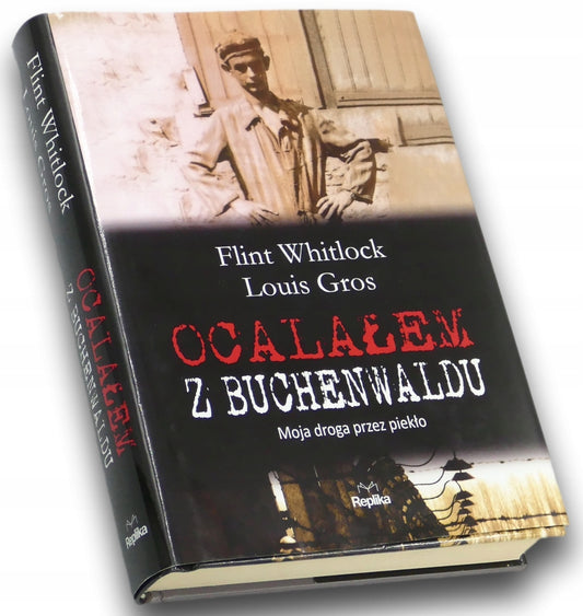 Ocalałem z Buchenwaldu Flint Whitlock, Louis Gros