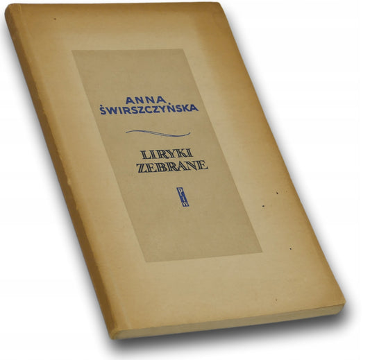 Liryki zebrane - Anna Świrszczyńska (Rzadkie)