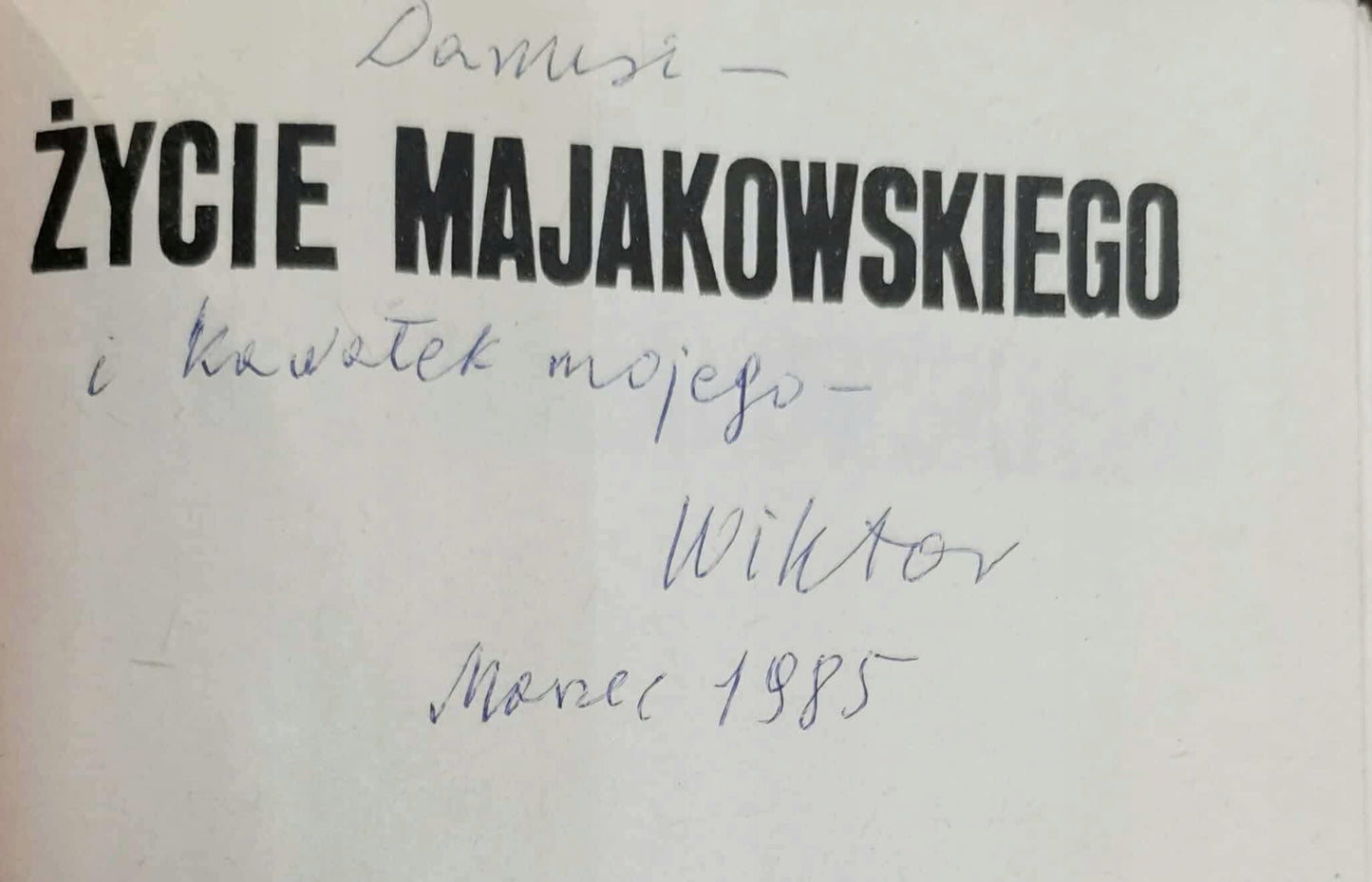 Życie Majakowskiego, Wiktor Woroszycki [DEDYKACJA]