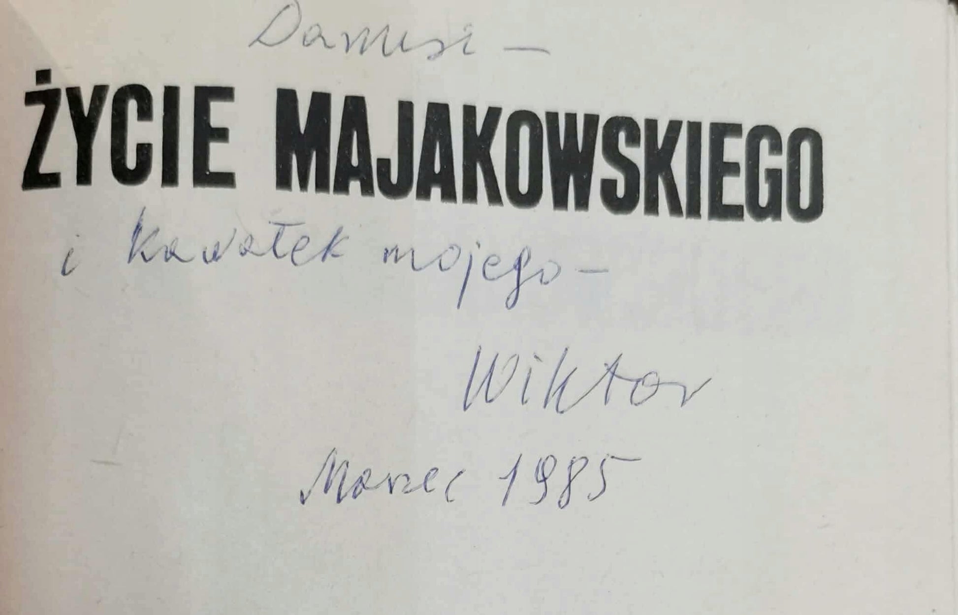 Życie Majakowskiego, Wiktor Woroszycki [DEDYKACJA]