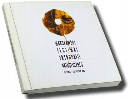 Warszawski Festiwal Fotografii Artystycznej [katalog prac]