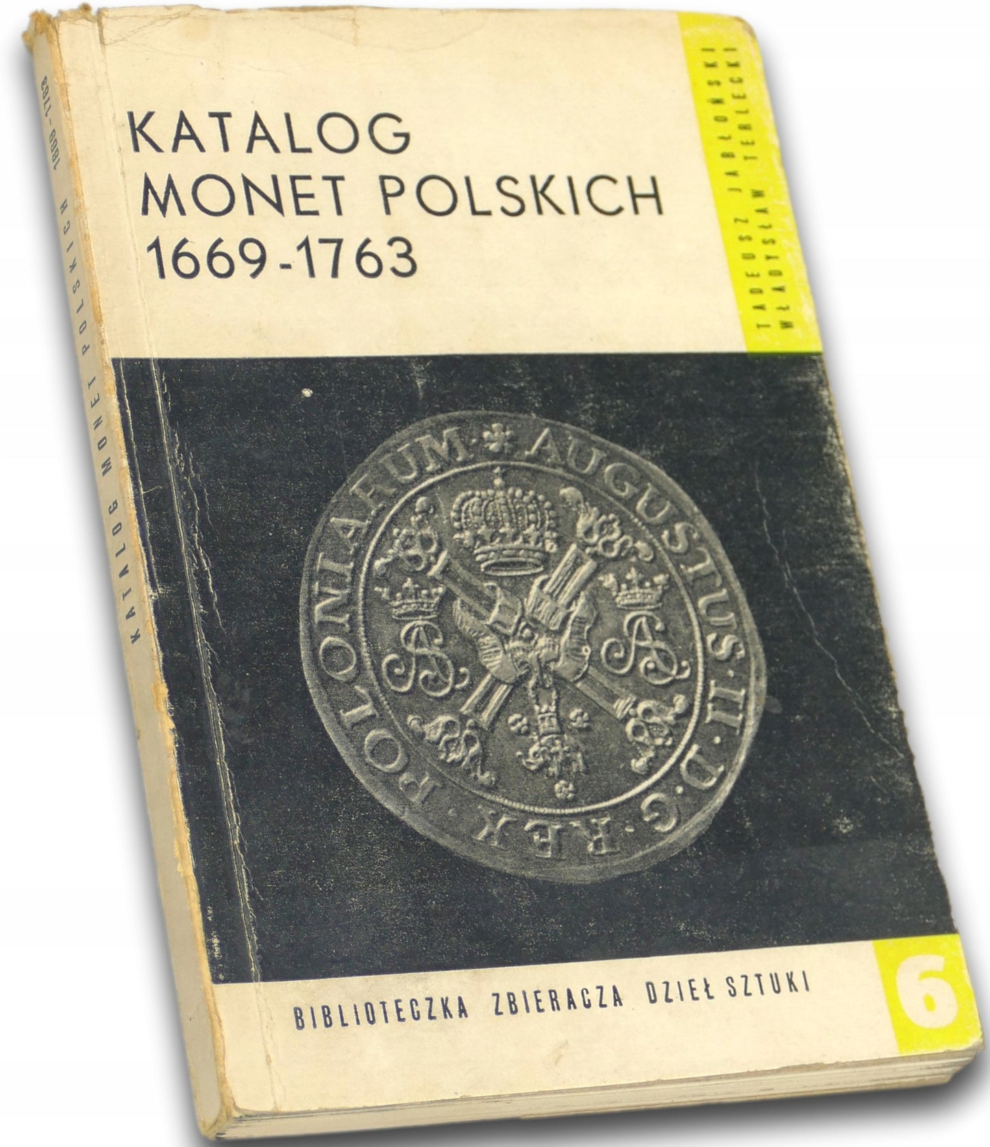 Katalog monet polskich 1669-1763 Tadeusz Jabłoński, Władysław Terlecki