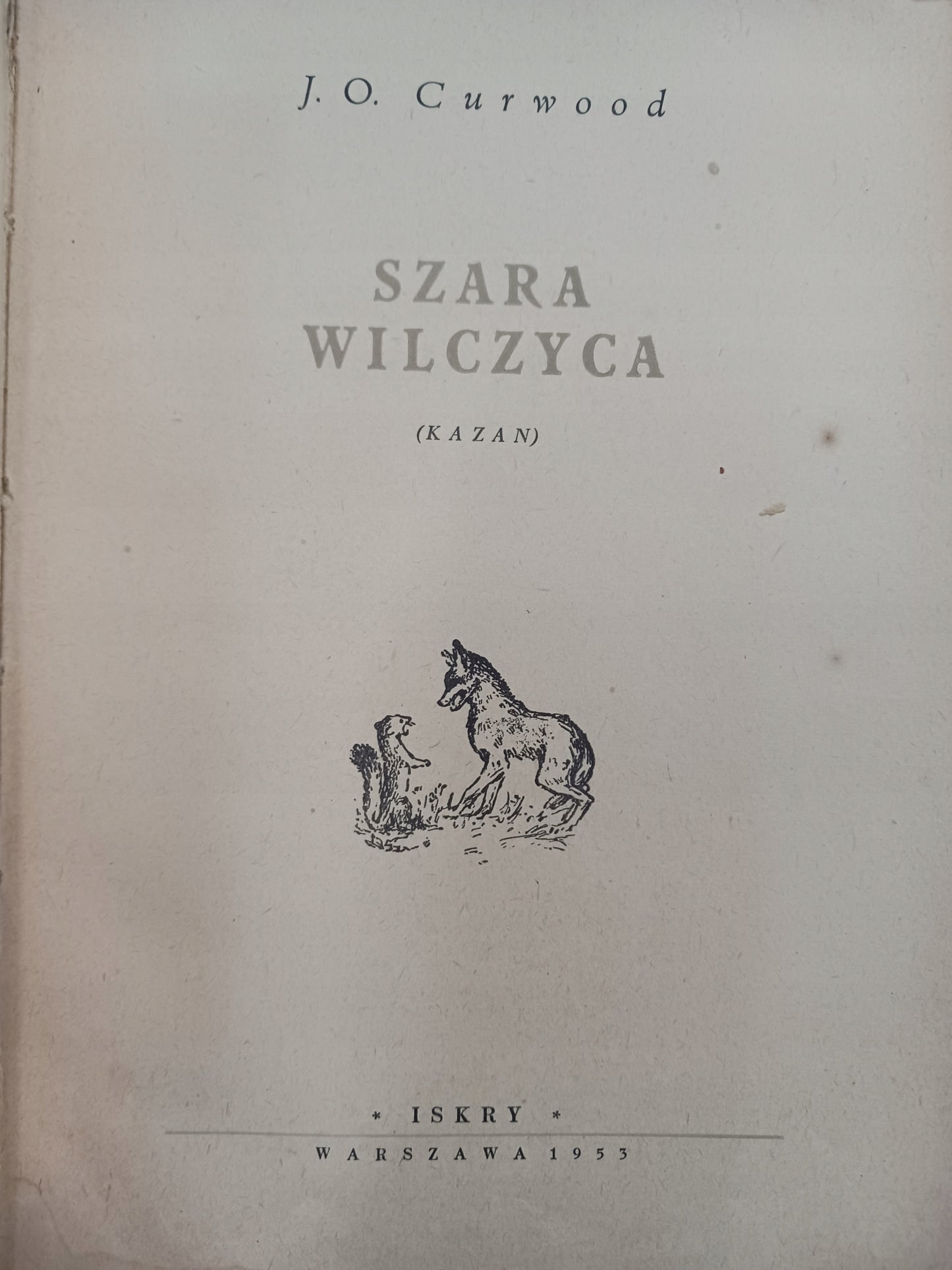 Szara wilczyca J. O. Curwood