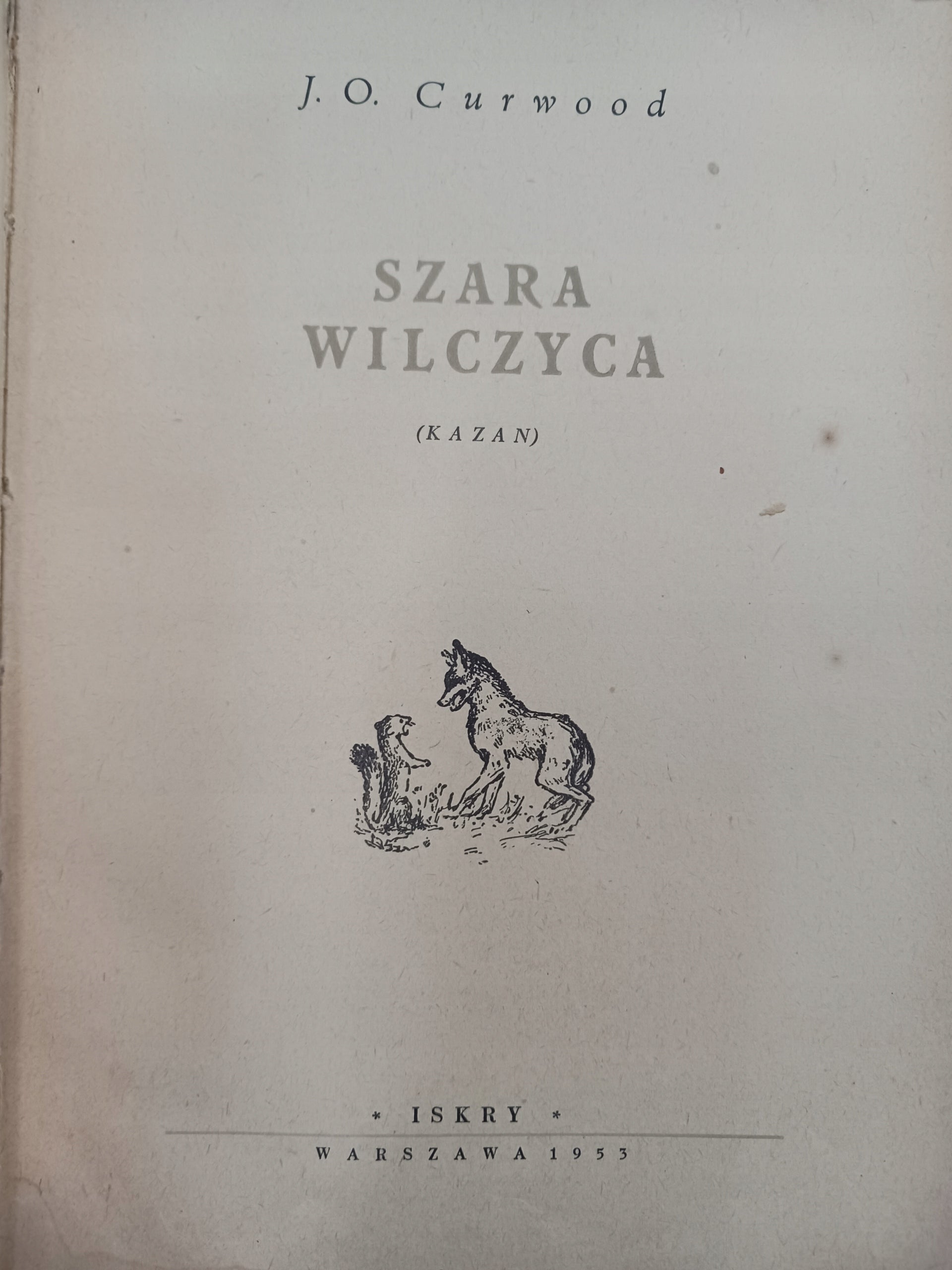 Szara wilczyca J. O. Curwood
