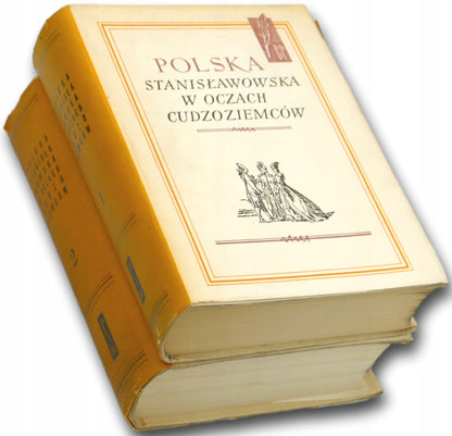 Polska Stanisławowska w oczach cudzoziemców T. 1,2 W. Zawadzki (zestaw)