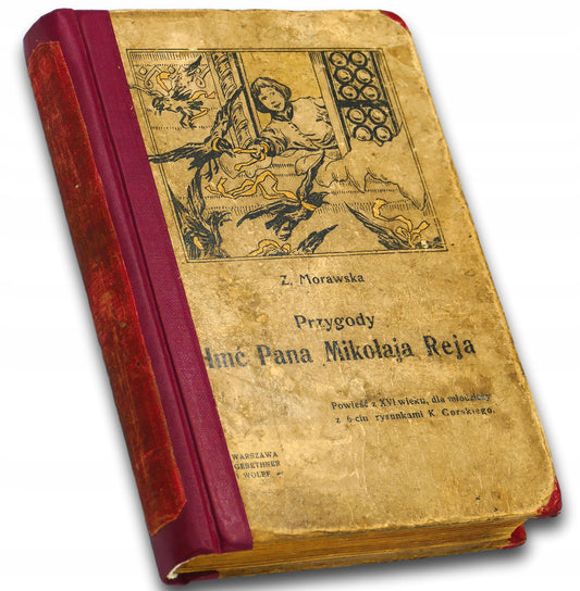 Przygody imć pana Mikołaja Reja - Zuzanna Morawska [ pierwsze wydanie]