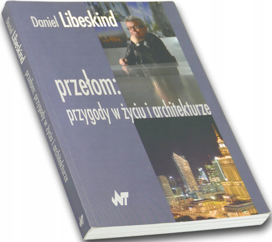 Przełom. Przygody w życiu i architekturze Daniel Libeskind