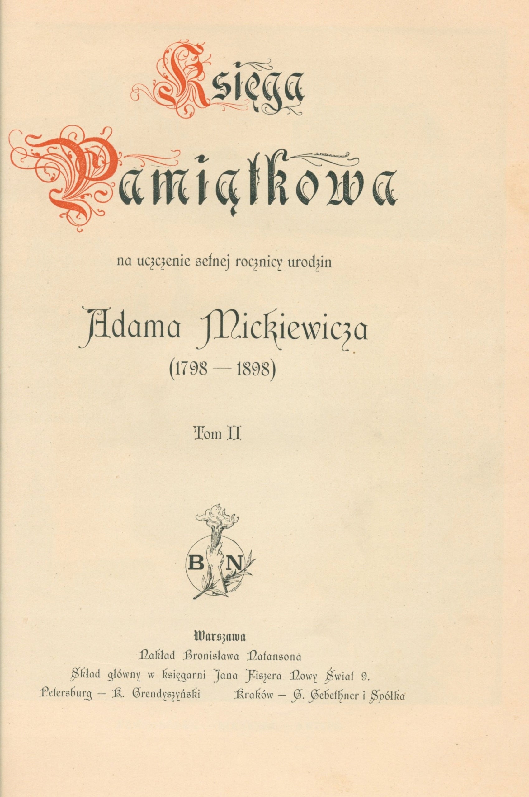 Księga pamiątkowa na uczczenie setnej rocznicy urodzin Mickiewicza[komplet]