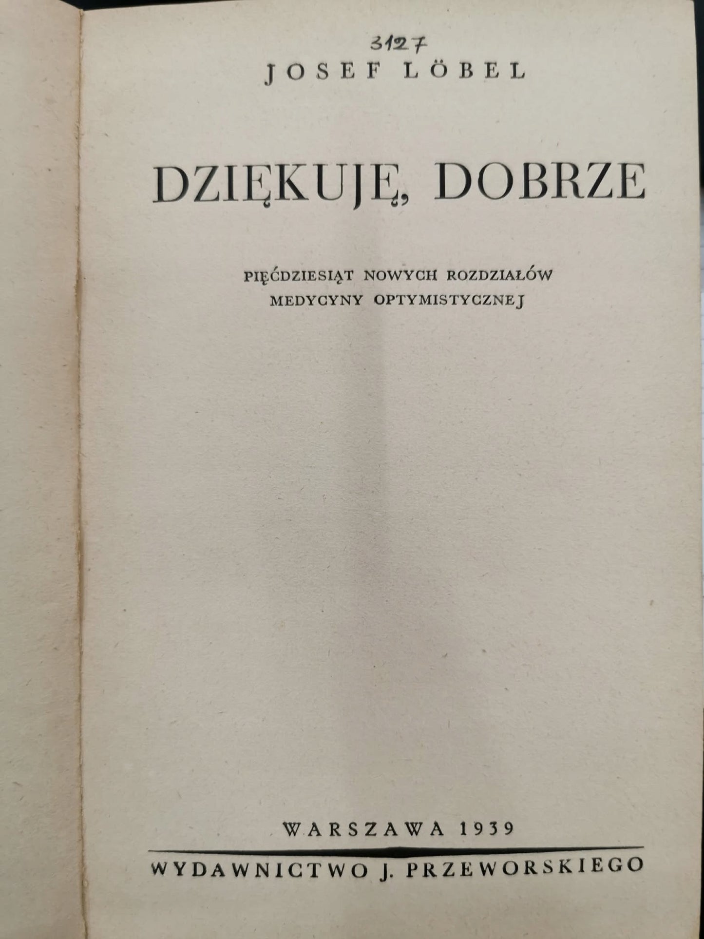 Dziękuję, dobrze, Loebel Josef [1939]