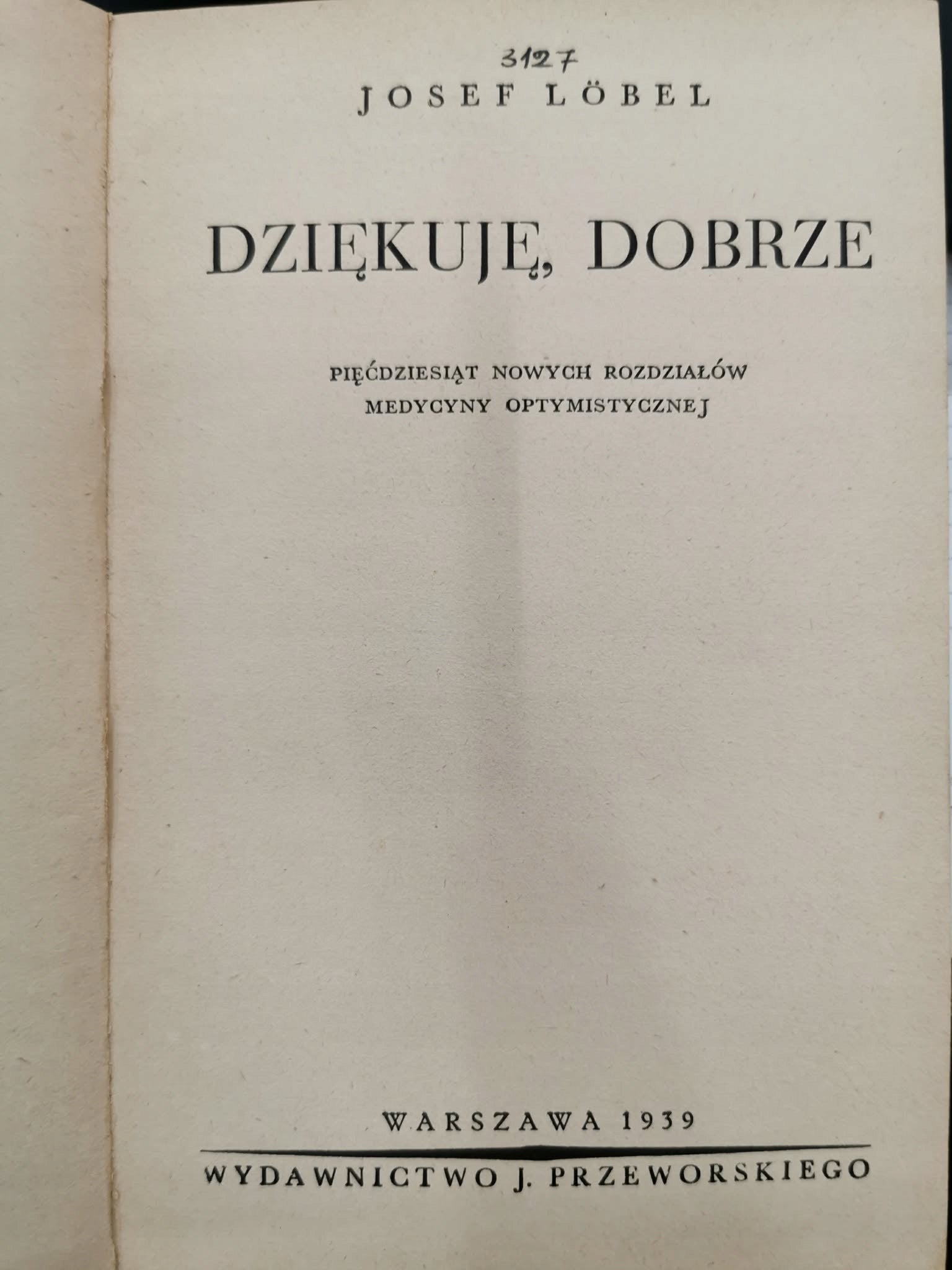 Dziękuję, dobrze, Loebel Josef [1939]