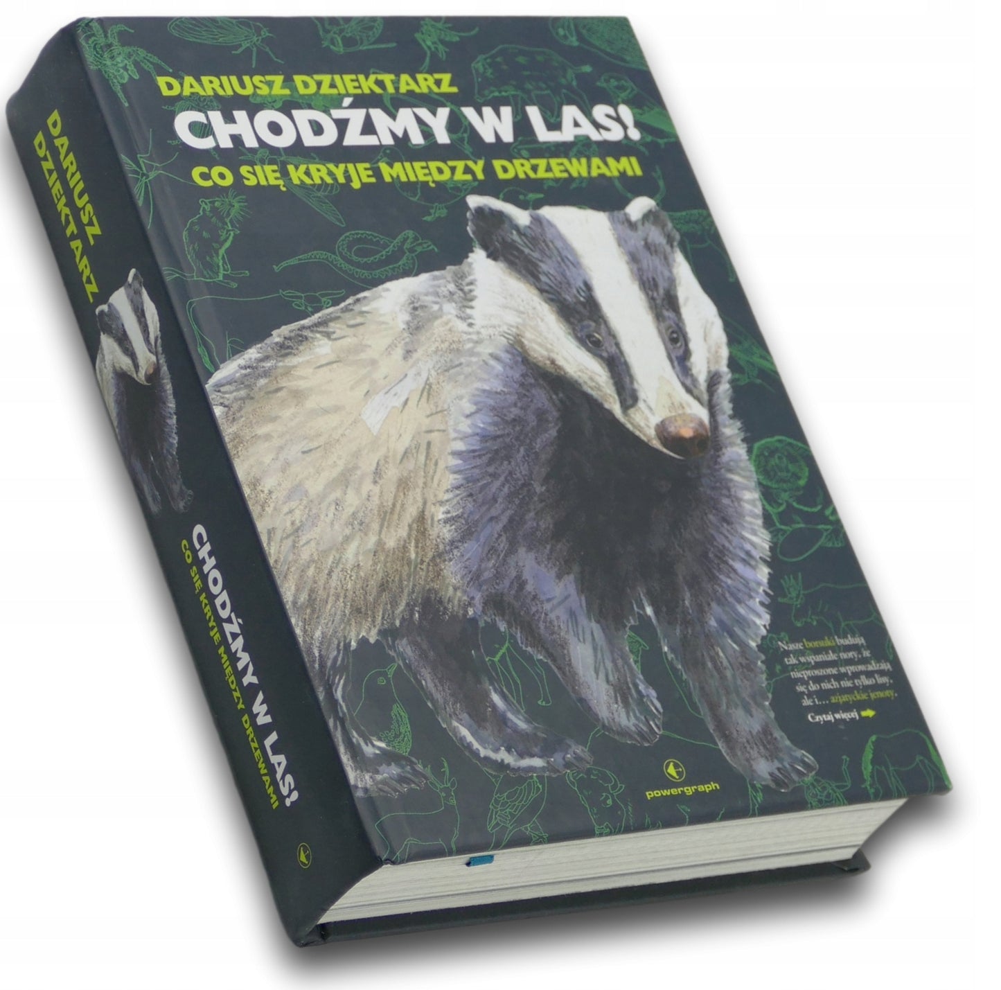 Chodźmy w Las! Co się kryje między drzewami Dariusz Dziektarz
