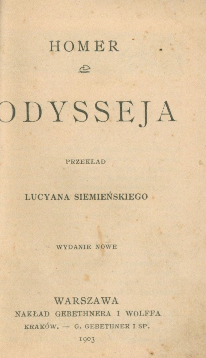 Odysseja, Homer [przekład L. Siemieńskiego, Warszawa 1903]