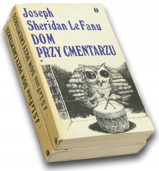 Dom przy Cmentarzu Tom 1-2 - Joseph Sheridan Le Fanu