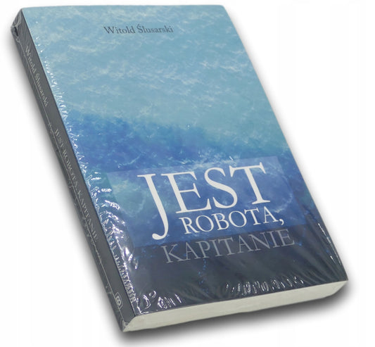 Jest robota, kapitanie - Witold Ślusarski