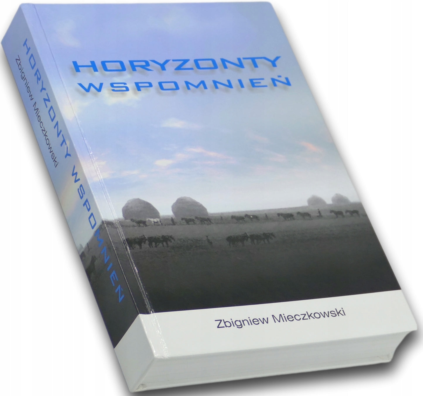 Horyzonty wspomnień, Zbigniew Mieczkowski [dedykacja Autora]