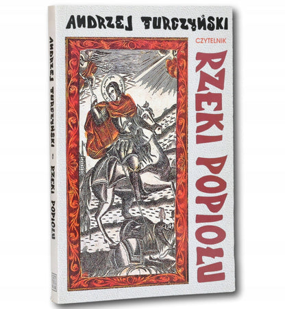 Rzeki popiołu Andrzej Turczyński [dedykacja odautorska dla H. Zaworskiej]