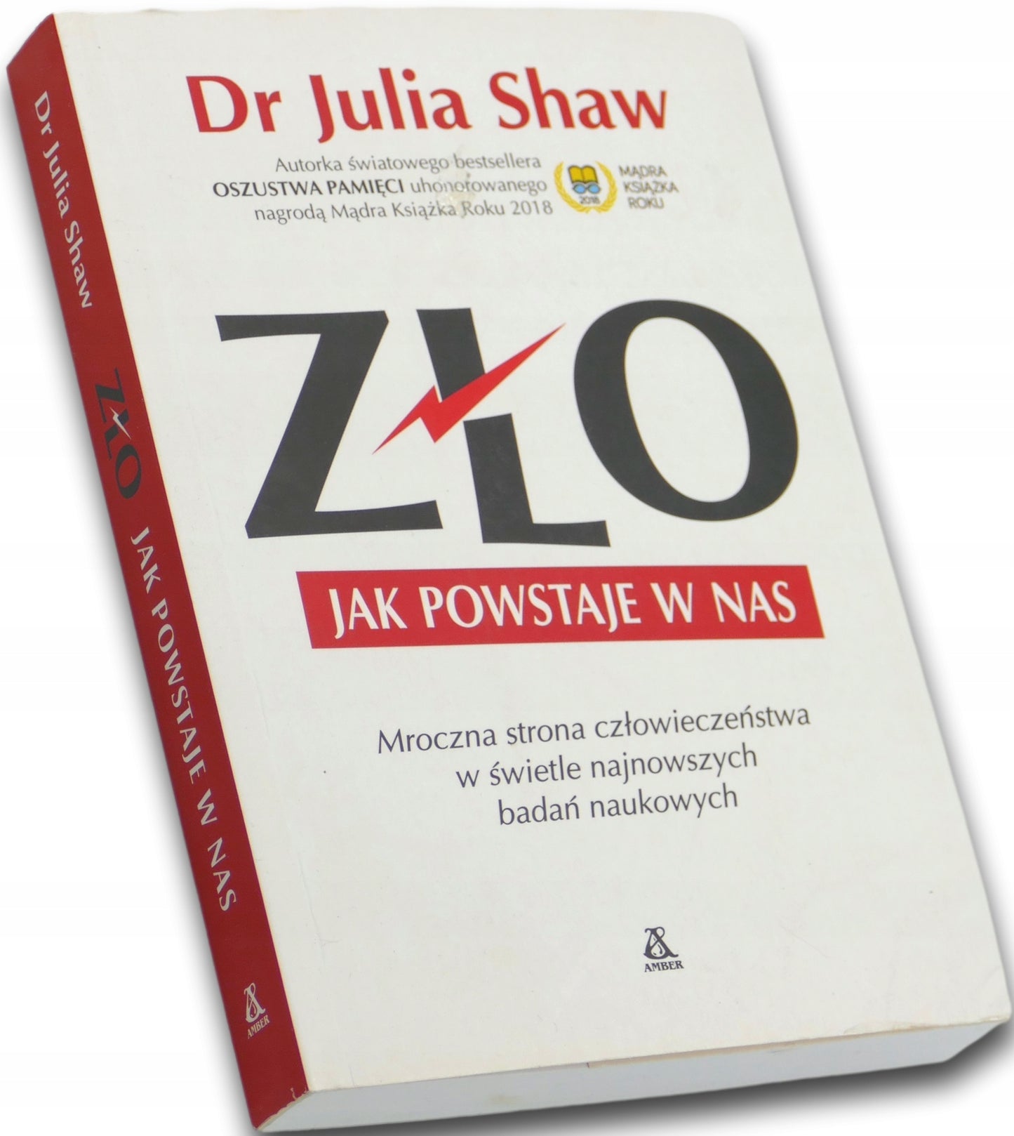Zło. Jak powstaje w nas, Dr Julia Shaw