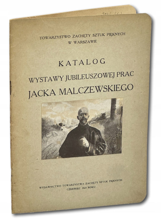 Katalog wystawy jubileuszowej prac Jacka Malczewskiego [1925]