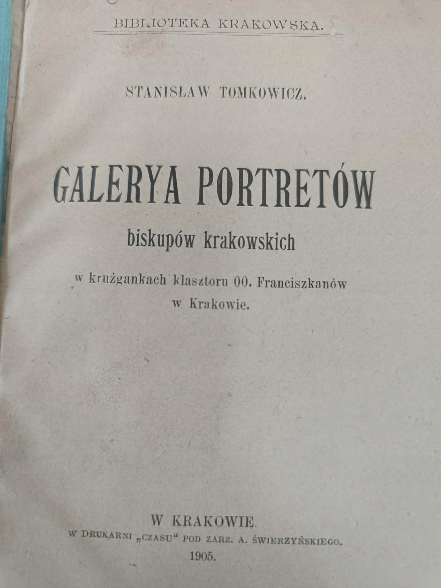 Galerya Portretów biskupów krakowskich, Stanisław Tomkowicz [1905]