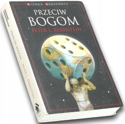 Przeciw Bogom, Peter L. Bernstein