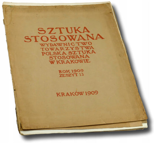 Sztuka Stosowana, Zeszyt 13 [Kraków 1909]