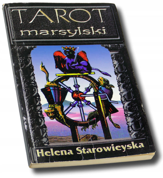 Tarot marsylski - sztuka wróżenia, Helena Starowieyska