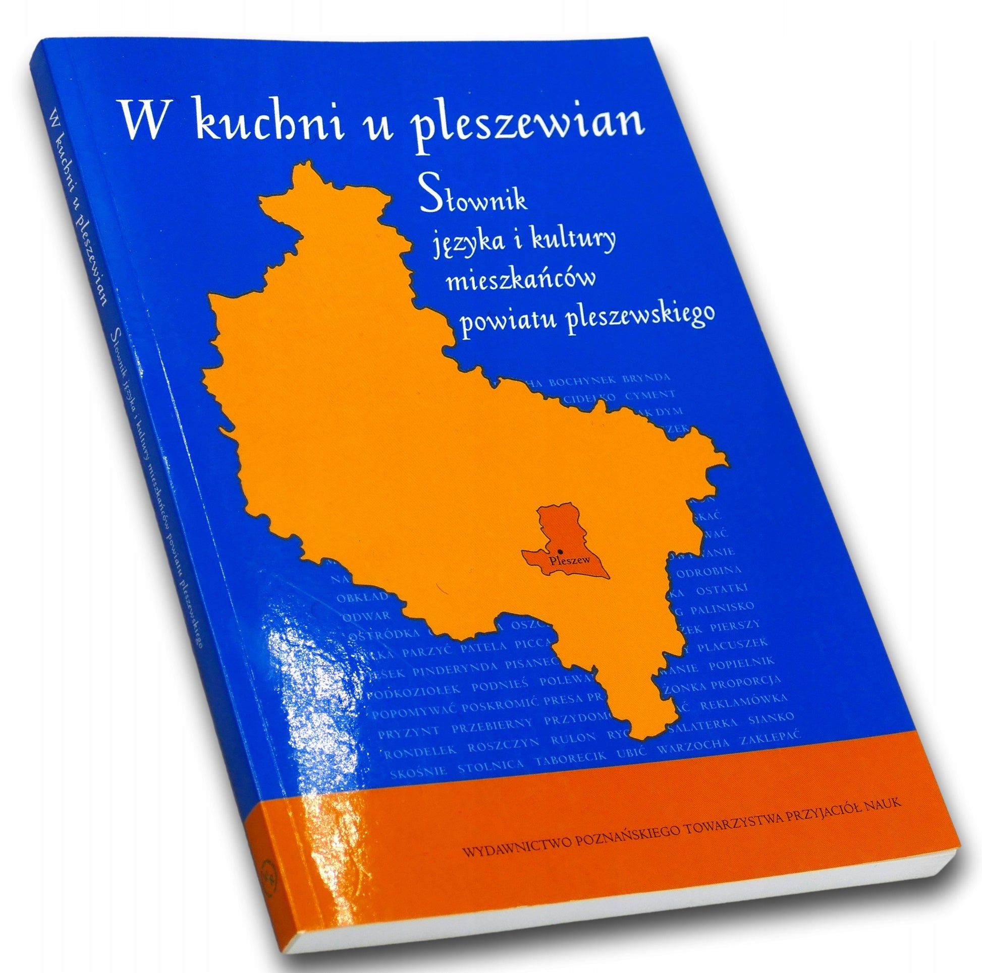 W kuchni u pleszewian. Słownik języka i kultury mieszkańców... P. zbiorowa