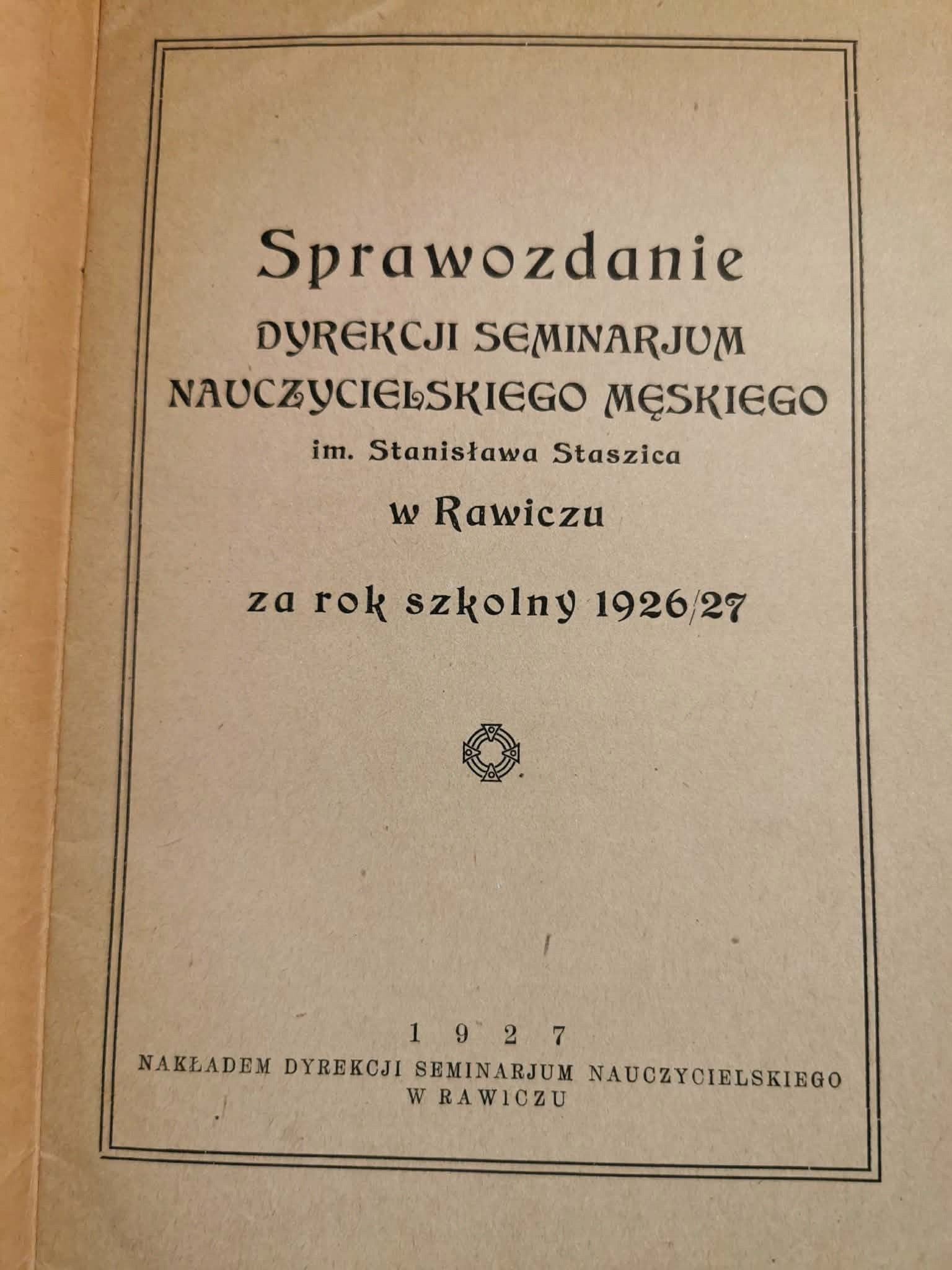 Sprawozdanie dyr. seminarium naucz. im. Staszica za r. szkolny 1926/27