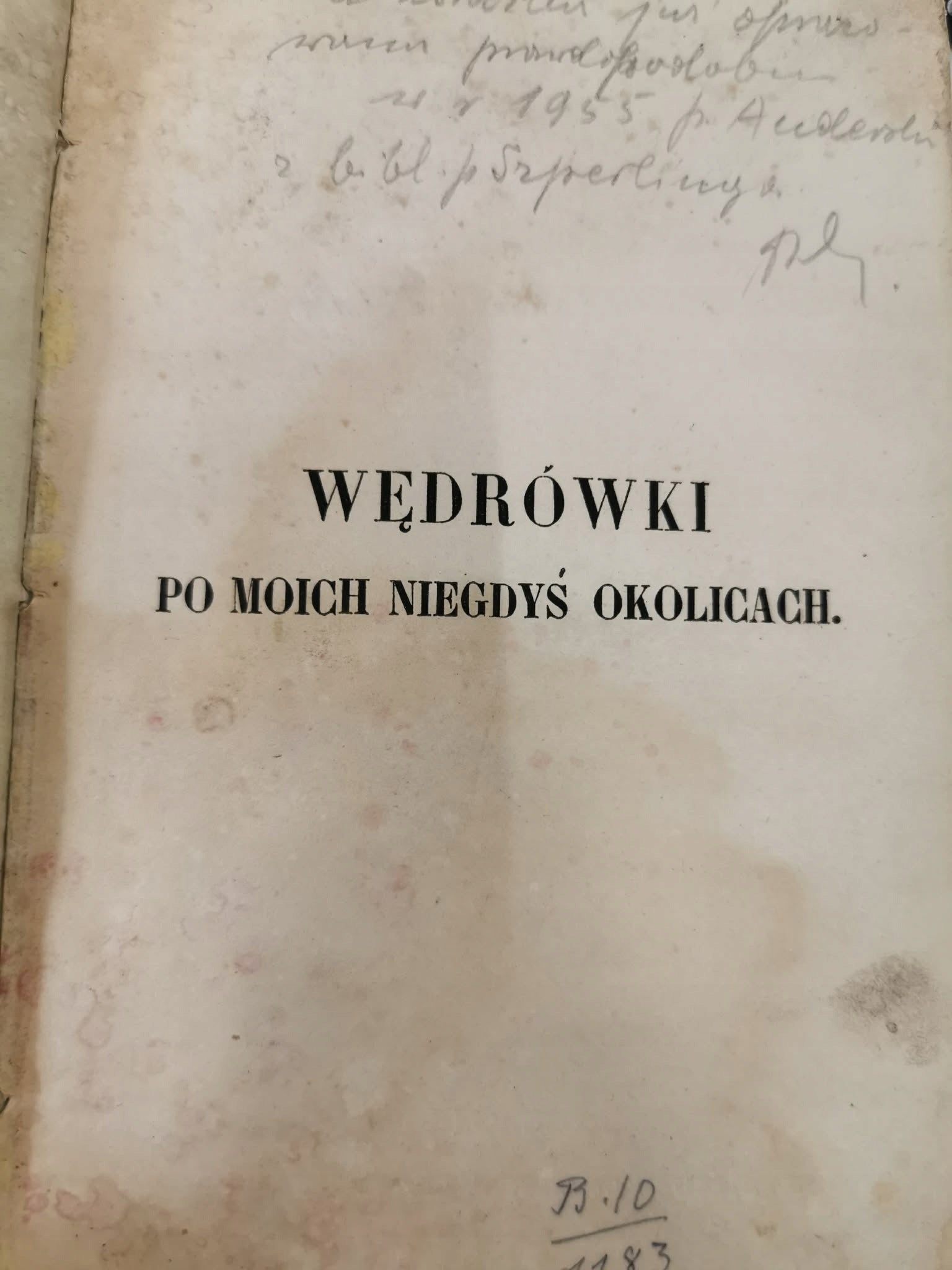 Wędrówki po moich niegdyś okolicach, W. Syrokomla [1853]