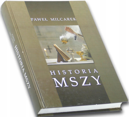 Historia Mszy Paweł Milcarek