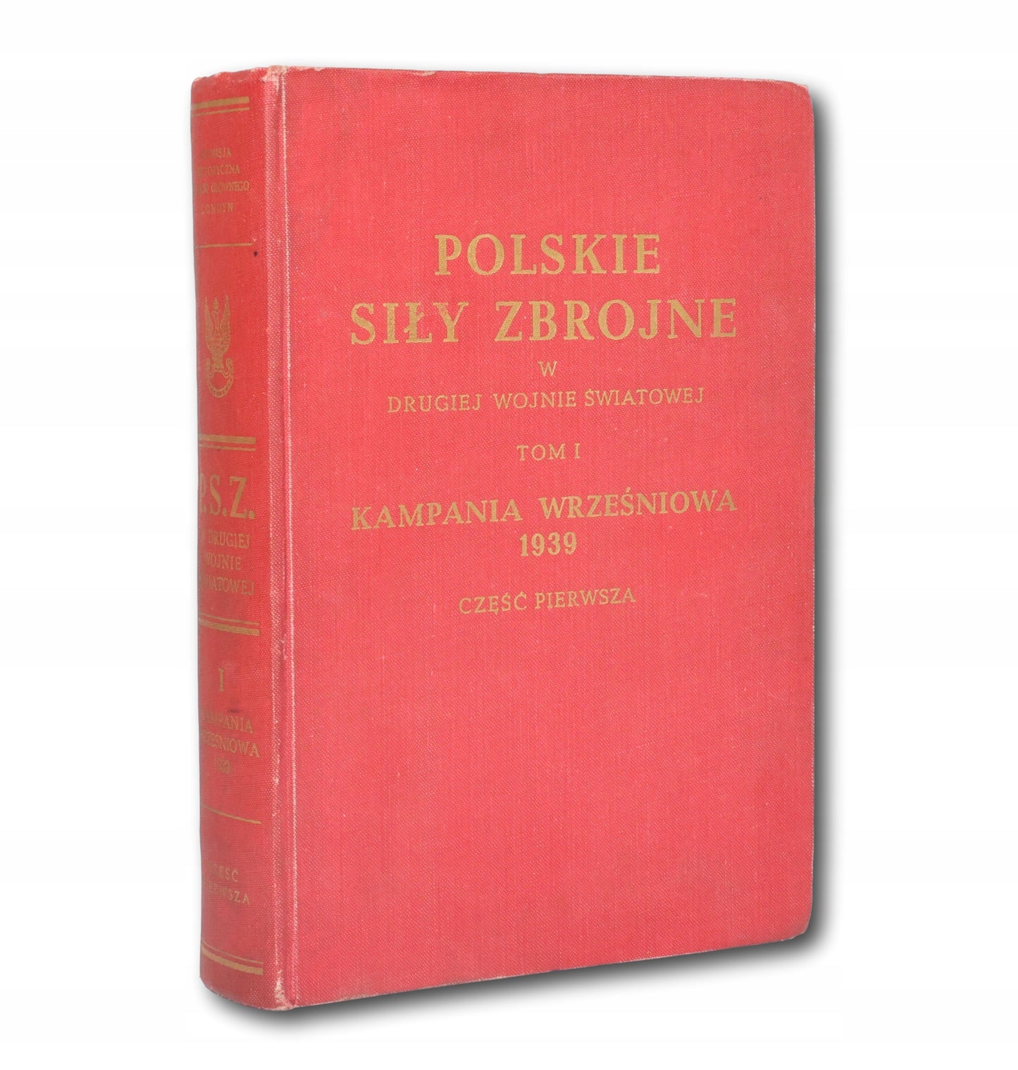 Polskie siły zbrojne w drugiej wojnie światowej T. I Kampania... [1951]