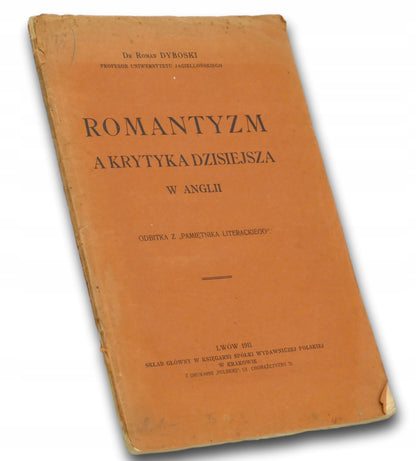 Romantyzm a krytyka dzisiejsza w Anglii Roman Dyboski