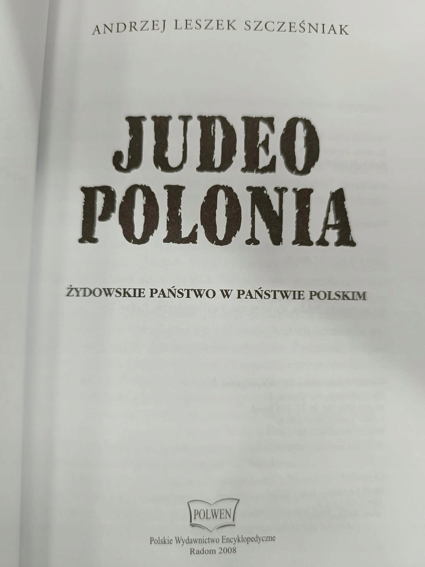 Judeo Polonia strach przed prawdą o judeopolonii, Andrzej Leszek Szcześniak