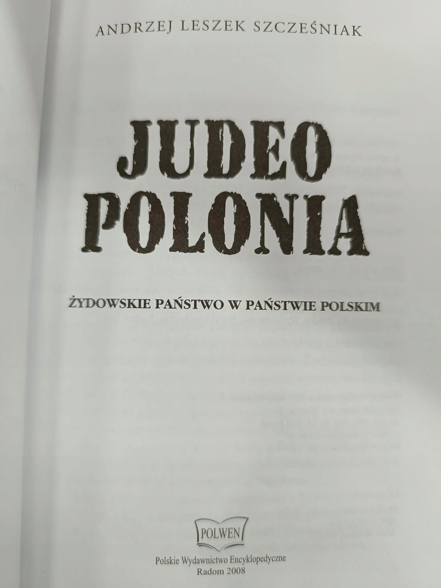 Judeo Polonia strach przed prawdą o judeopolonii, Andrzej Leszek Szcześniak