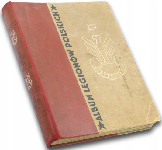 Album Legionów Polskich [oprawa R. Jahody] [atelier Girs&Barcz]