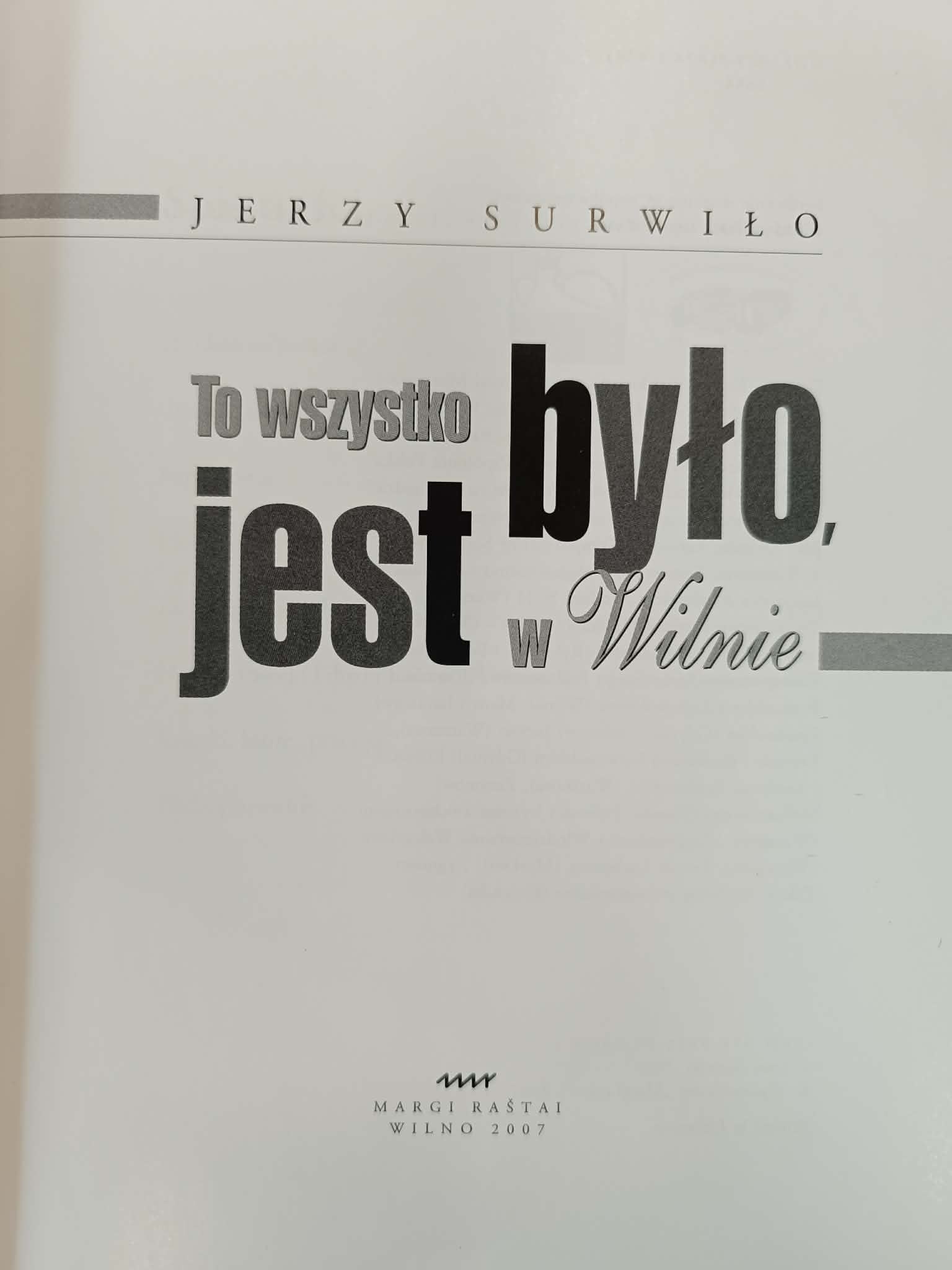 Jerzy Surwiło, To wszystko było, jest w Wilnie [dedykacja]