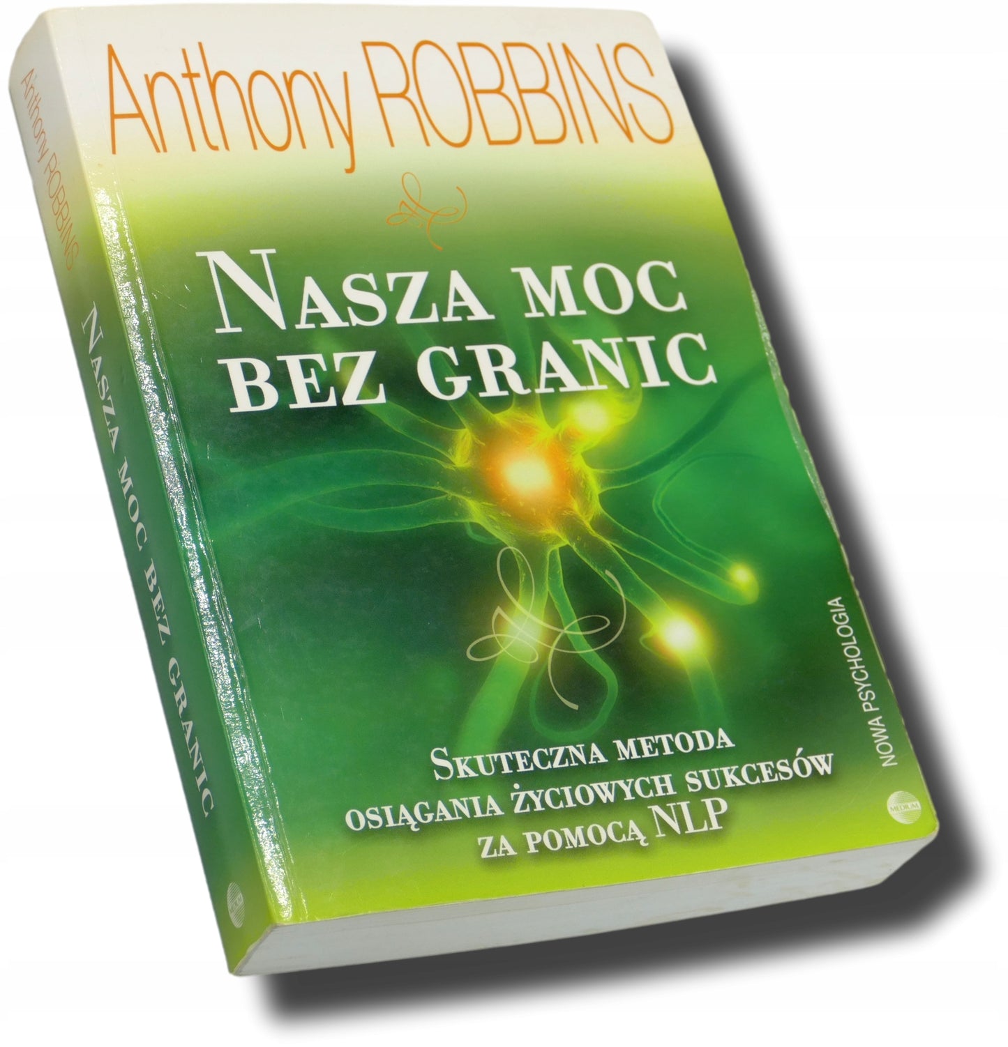 NASZA MOC BEZ GRANIC, ANTHONY ROBBINS