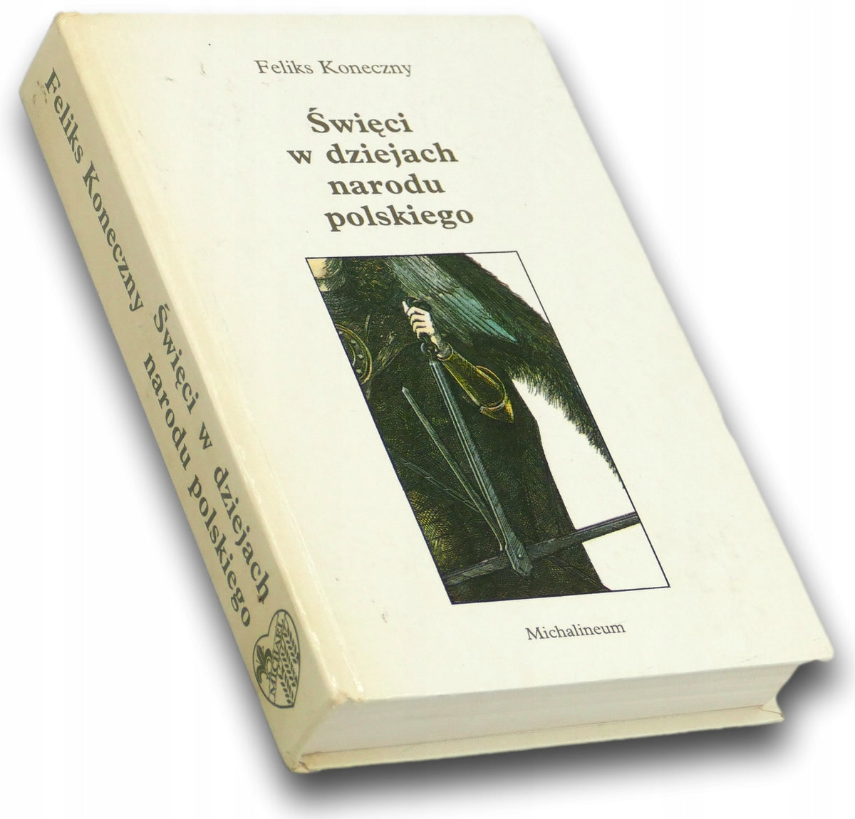 Święci w dziejach narodu polskiego Feliks Koneczny