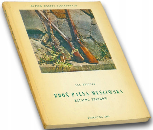 Broń palna myśliwska. Katalog zbiorów - Jan Kruczek