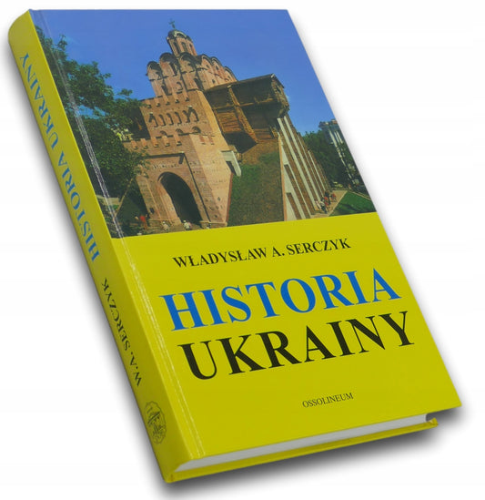 Historia Ukrainy, Władysław A. Serczyk [okładka: Luiza Pindral]